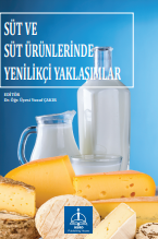 SÜT VE SÜT ÜRÜNLERİNDE YENİLİKÇİ YAKLAŞIMLAR